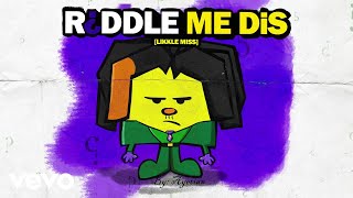 Riddle Me Dis