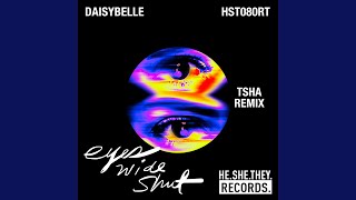Eyes Wide Shut (TSHA Remix) (feat. Tasty Lopez)