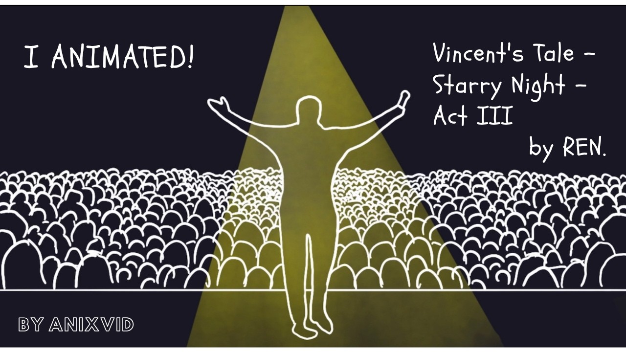 Vincent’s Tale: Starry Night, Act III