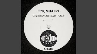 The Ultimate Acid Track Original Mix