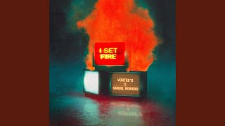 I SET FIRE Extended Mix