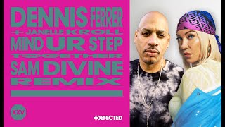 Mind Ur Step (Sam Divine Remix)