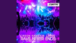Rave Never Ends Extended Mix