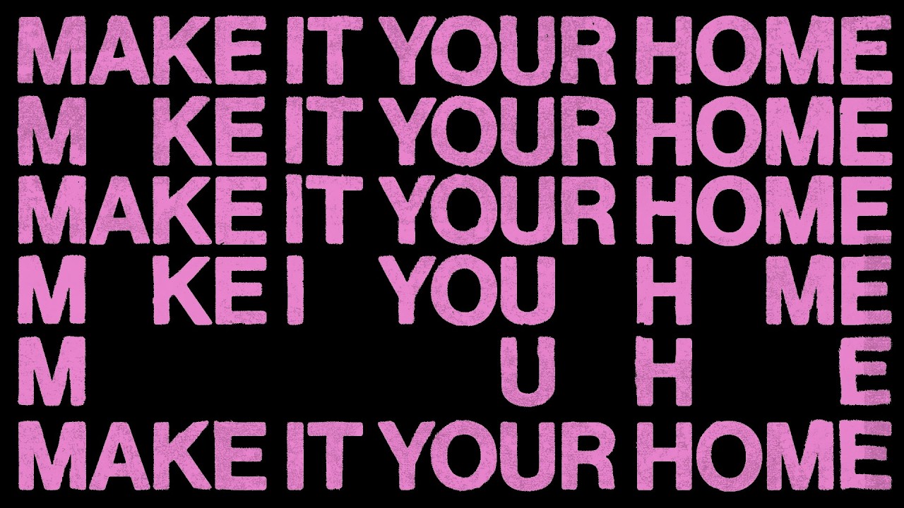 Make It Your Home
