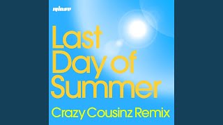 Last Day of Summer (Crazy Cousinz Remix)