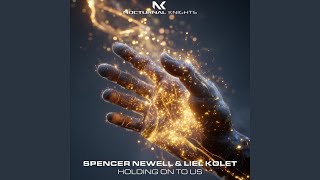 Holding On To Us Extended Mix