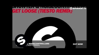 Get Loose (Tiësto Remix)