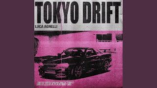 Tokyo Drift Extended Mix
