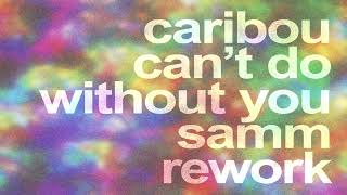 Can't Do Without You (Samm Remix)