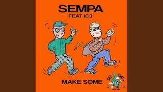 Make Some