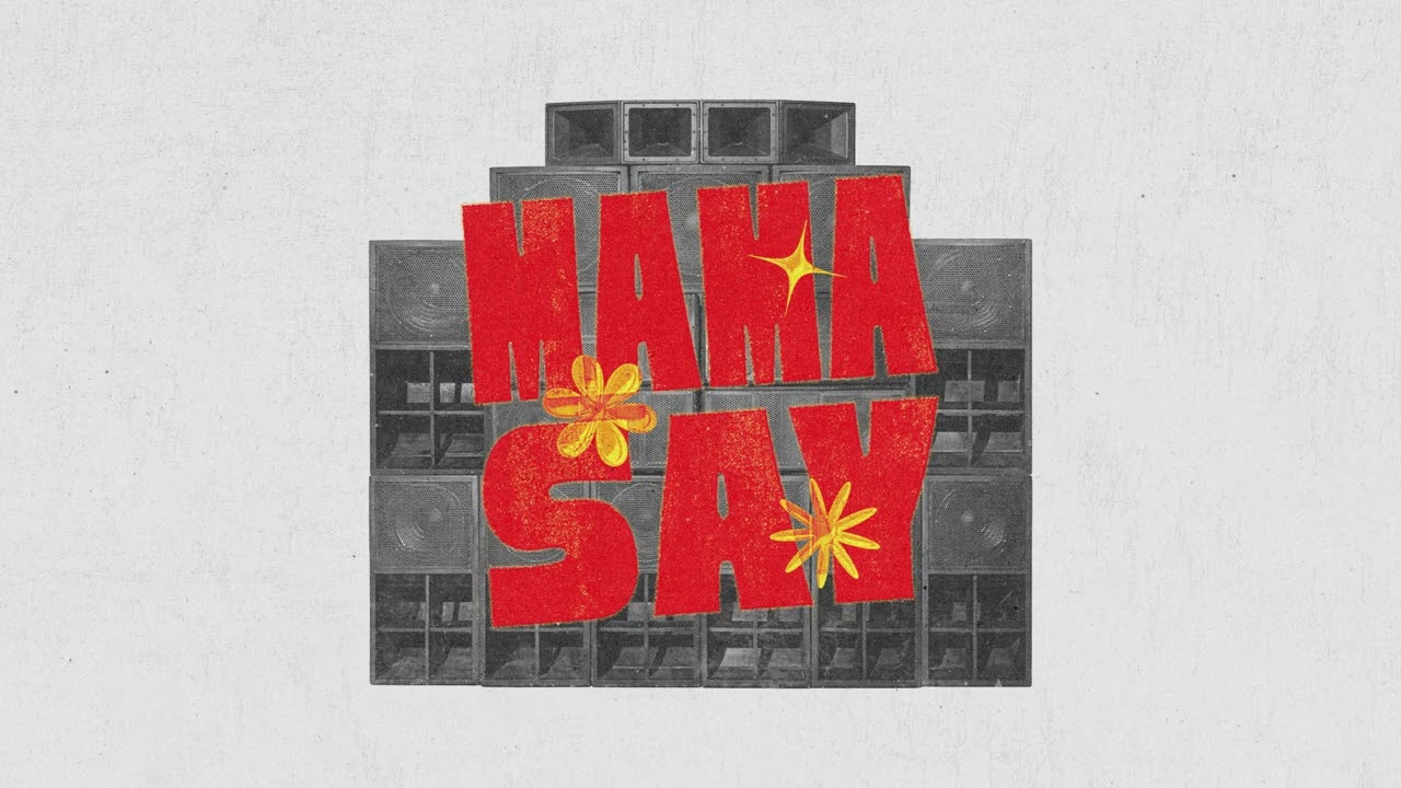 MAMA SAY