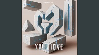 Your Love Original Mix