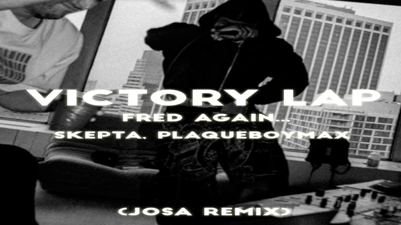 Victory Lap (Josa Remix)