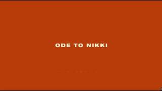 Ode to Nikki