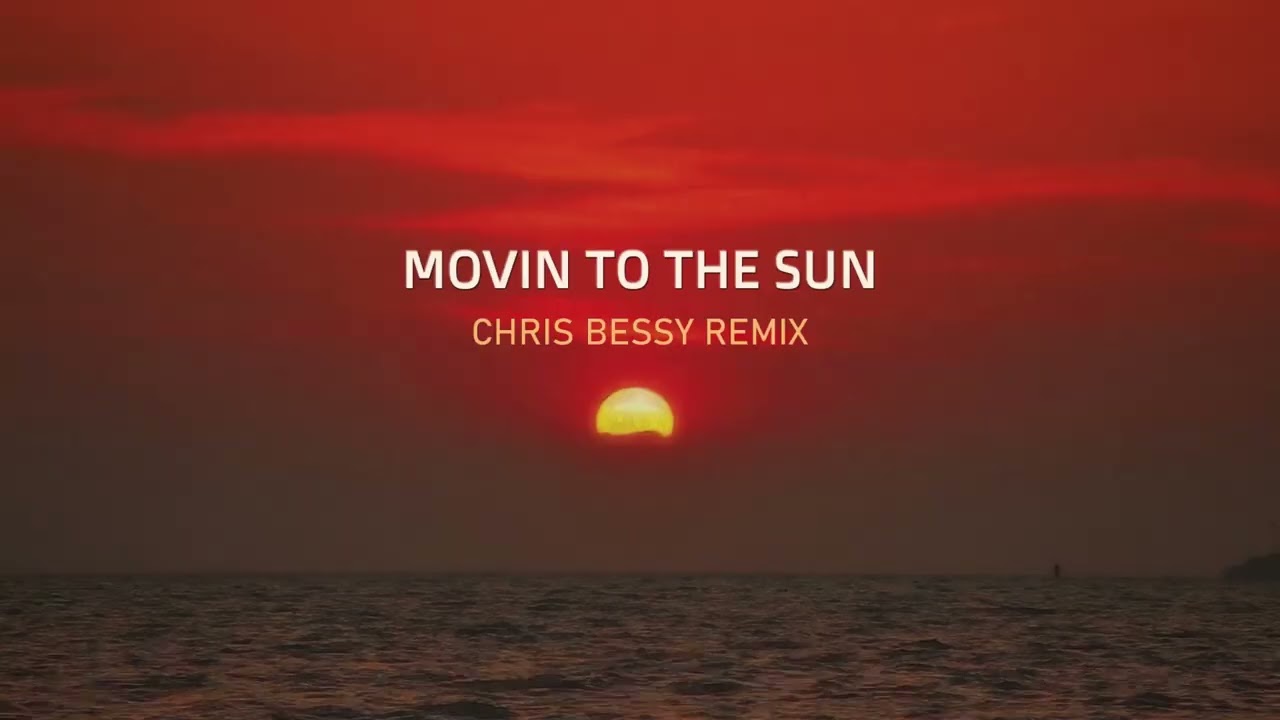 Movin' To The Sun