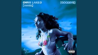 Goodbye (Warm Up) (Chris Lake Remix)