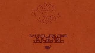 Yo Yo Get Funky (Andre Zimmer Remix)