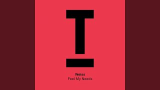 Feel My Needs Original Mix