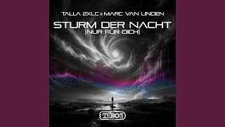 Sturm Der Nacht (Nur Für Dich) Extended Mix