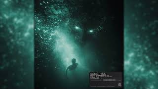 Something In The Water (feat. Darla Jade)