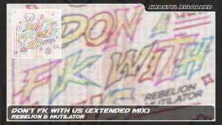 Don't FK With Us Extended Mix