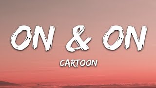 On & On