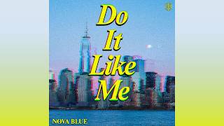 Do It Like Me Extended Mix