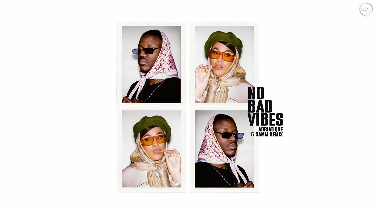 No Bad Vibes Adriatique & Samm (BE) Extended Remix