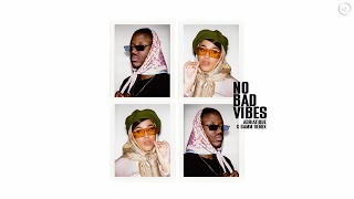 No Bad Vibes - Adriatique & Samm Remix