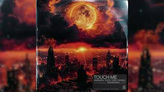 Touch Me