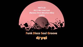 Ain't No Love Lost (Tom Moulton extended mix)