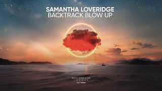 Backtrack Blow Up (Official Audio)