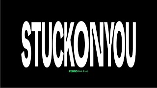 Stuck on You (feat. Bryte)