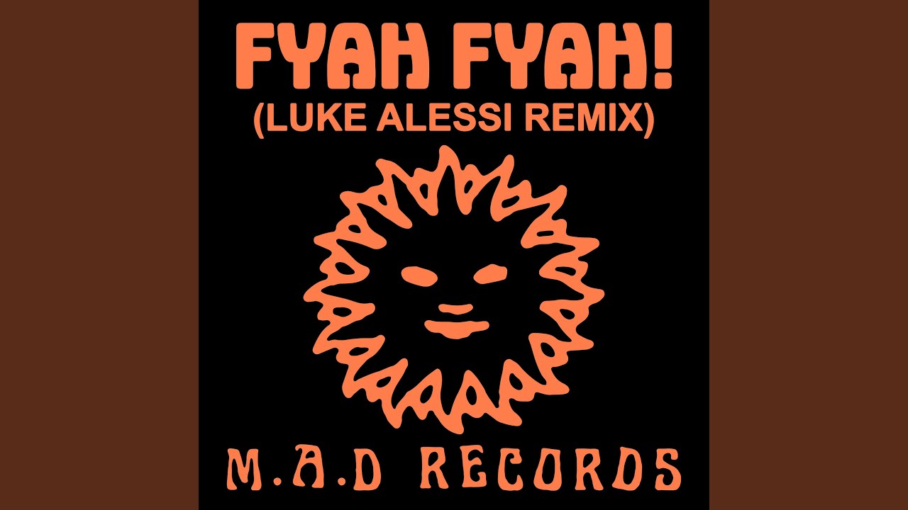Fyah Fyah! Luke Alessi Mix