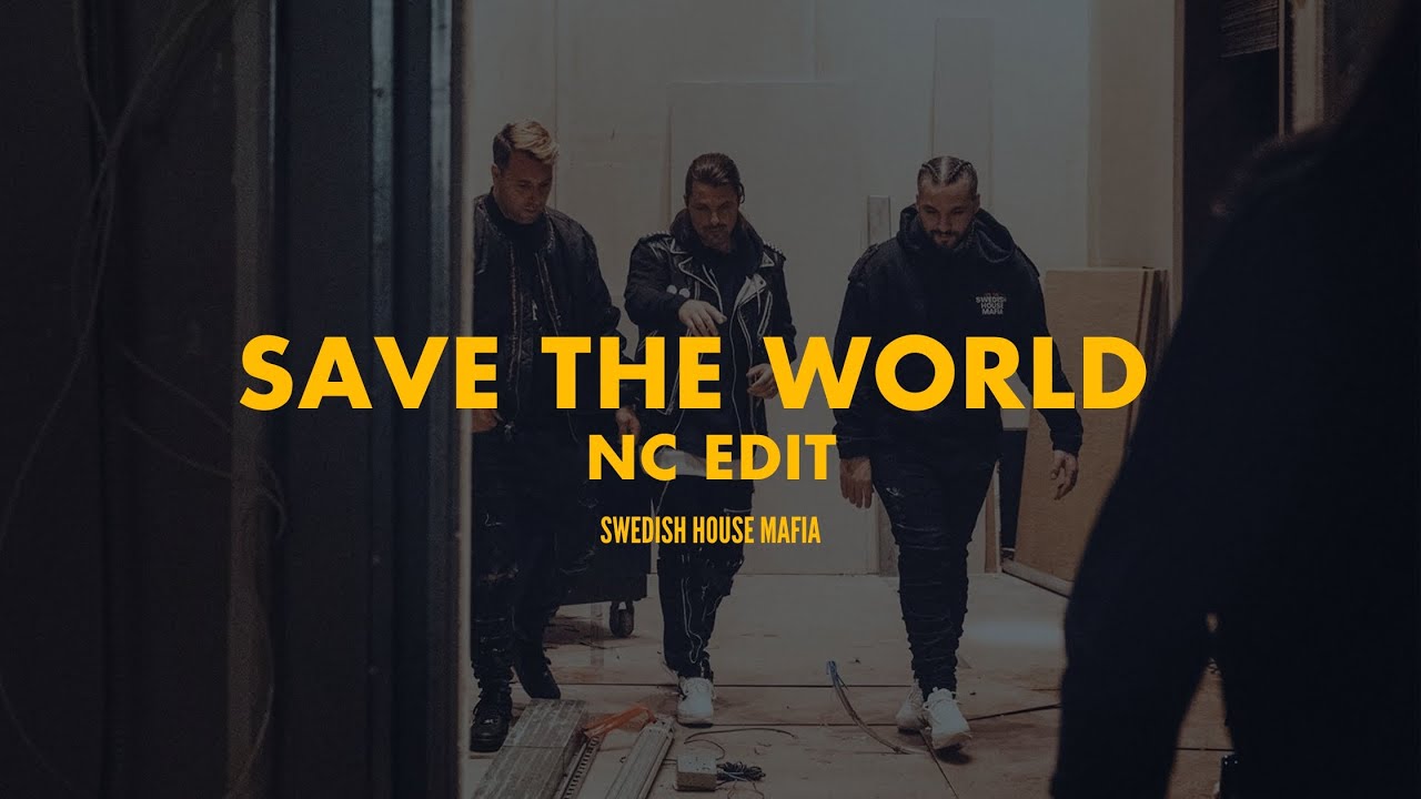 Save The World (NC Edit) (feat. John Martin)
