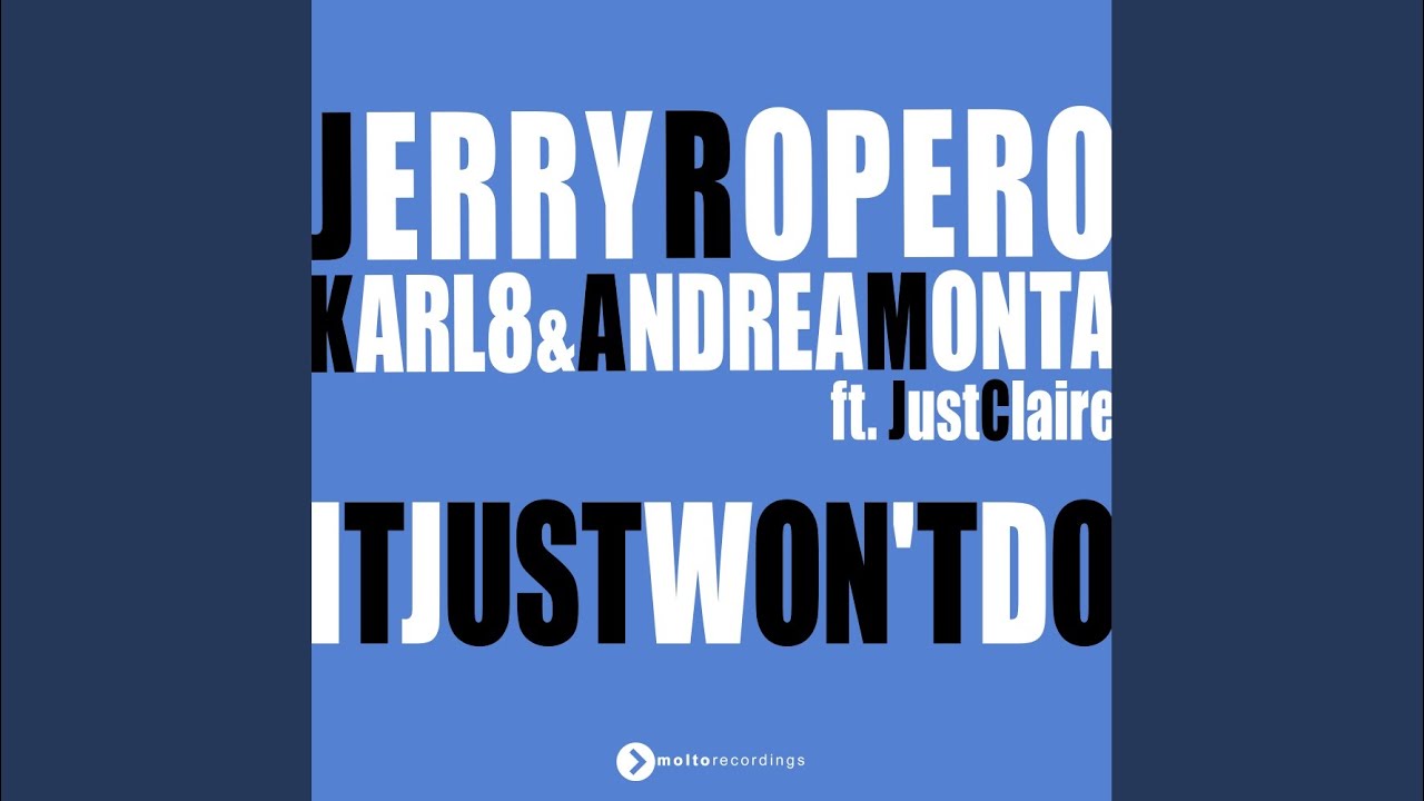 It Just Won't Do (feat. JustClaire) Extended Mix