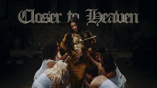 CLOSER TO HEAVEN (Official Music Video)