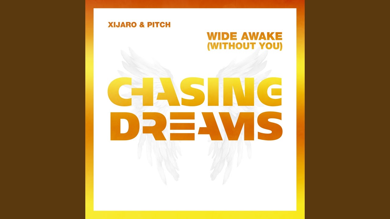 Wide Awake (Without You) Extended Mix