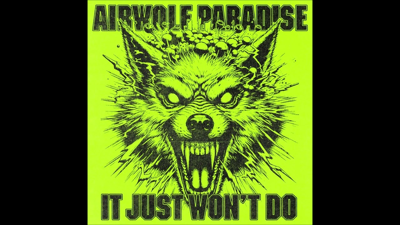 It Just Won't Do (Airwolf Paradise Remix)