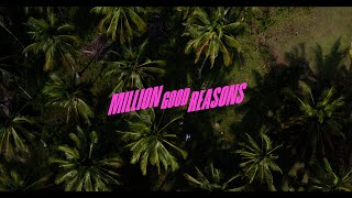 Million Good Reasons