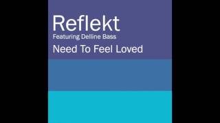 Need To Feel Loved (feat. Delline Bass)