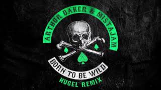 Born To Be Wild (Hugel Remix)