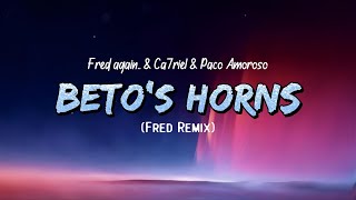 BETOS HORNS (Fred Remix)