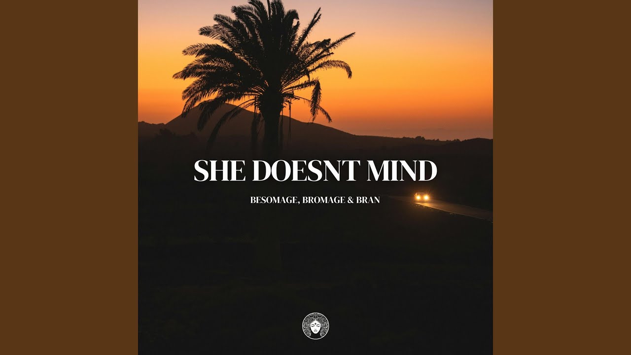 She Doesn't Mind