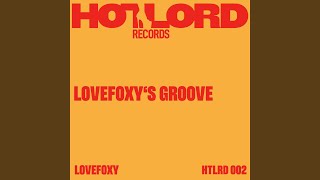 Lovefoxy's Groove