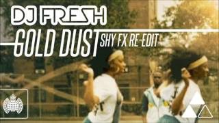 Gold Dust (Shy FX Re-Edit)