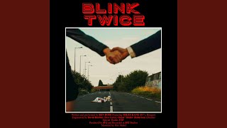 Blink Twice