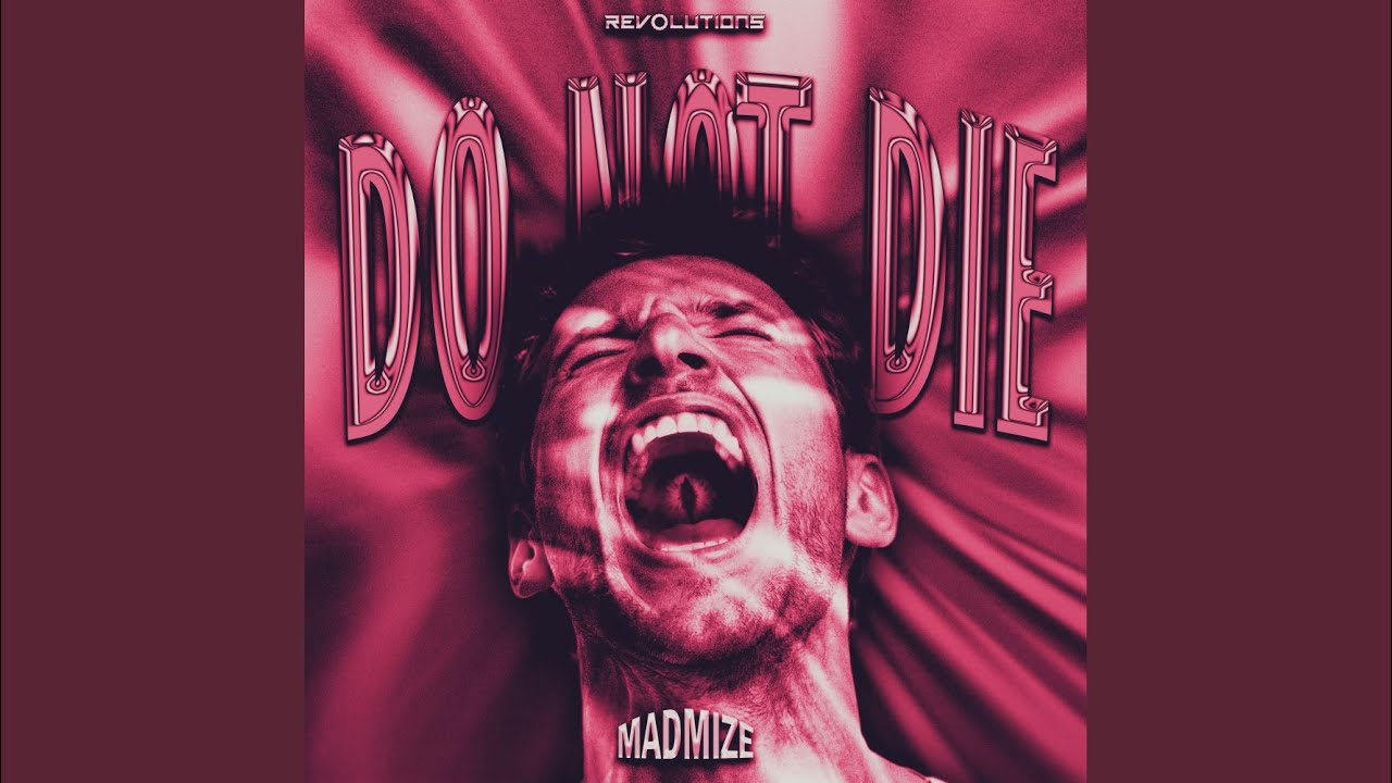 DO NOT DIE  Extended Mix
