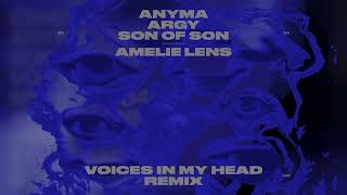 Voices In My Head Amelie Lens Remix