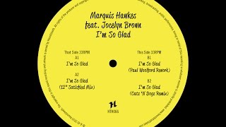 I'm So Glad (Paul Woolford Rework) (feat. Jocelyn Brown)
